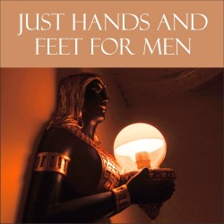 JUST HANDS and FEET for Men